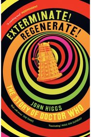 Exterminate/Regenerate: The Story of Doctor Who