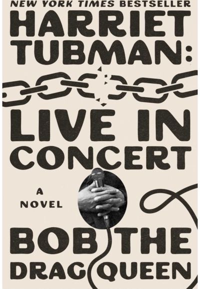 Harriet Tubman: Live in Concert: A Novel