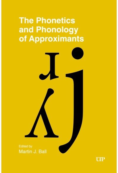 Phonetics and Phonology of Approximants