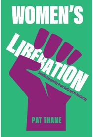 Womens Liberation: Gender Inequality from Suffrage to Austerity