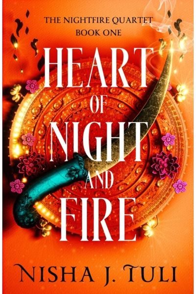 Heart of Night and Fire: An absolutely addictive fantasy romance