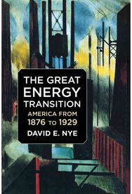 Great Energy Transition: America from 1876 to 1929
