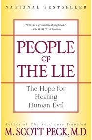 People of the Lie: The Hope for Healing Human Evil