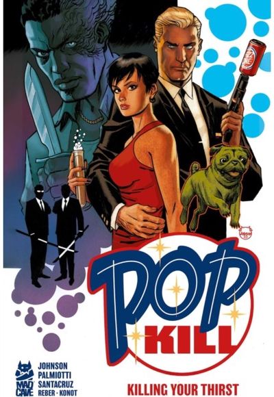 Pop Kill: Killing Your Thirst Deluxe Edition