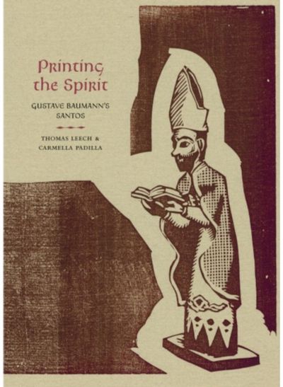 Printing the Spirit: Gustave Baumann's Santos