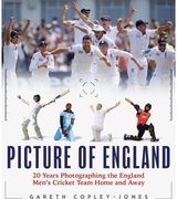 Picture of England: Twenty Years Photographing the England Cricket Team Home and Away