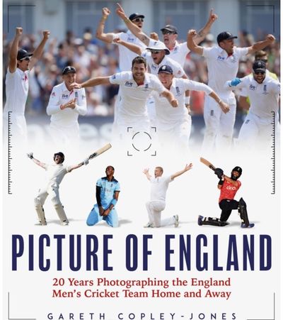 Picture of England: Twenty Years Photographing the England Cricket Team Home and Away
