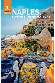 Rough Guides Naples, Pompeii and the Amalfi Coast: Travel Guide with eBook