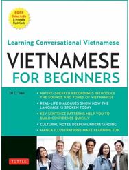 Vietnamese for Beginners: Learning Conversational Vietnamese (Free Online Audio)