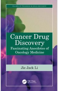 Cancer Drug Discovery: Fascinating Anecdotes of Oncology Medicine
