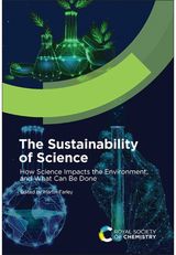 Sustainability of Science: How Science Impacts the Environment, and What Can Be Done