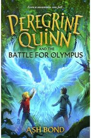Peregrine Quinn and the Battle for Olympus (Volume 3): The stunning conclusion to the epic fantasy series!
