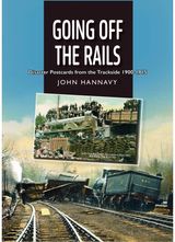 Going Off the Rails: Disaster Postcards from the Trackside 1900-1915