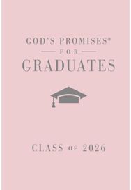 Gods Promises for Graduates: Class of 2026 - Pink NKJV: New King James Version (The Perfect Christian Graduation Gift to Celebrate Your Grad)