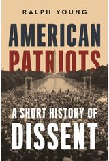 American Patriots: A Short History of Dissent