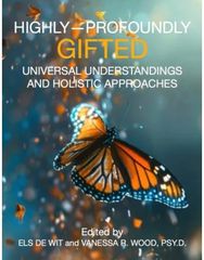 Highly-Profoundly Gifted: Universal Understandings and Holistic Approaches