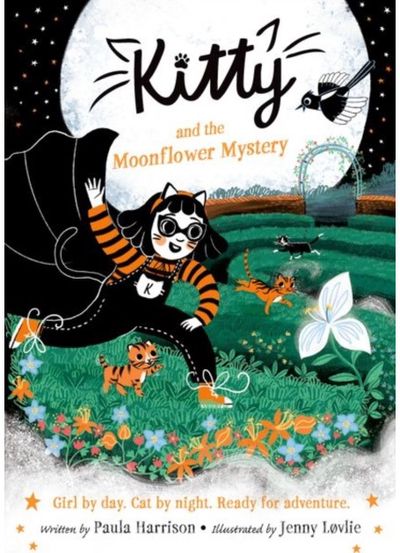 Kitty and the Moonflower Mystery: The purrrfect series for newly confident readers, from bestselling author Paula Harrison and W