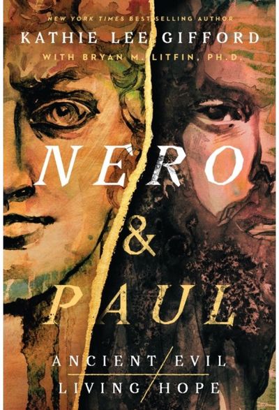 Nero and Paul: How the Gospel of Grace Defeated the Ruler of Rome