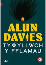 Cyfres Amdani: Tywyllwch y Fflamau