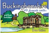 Buckinghamshire & East Berkshire: 40 Favourite Walks