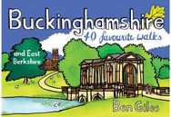 Buckinghamshire & East Berkshire: 40 Favourite Walks