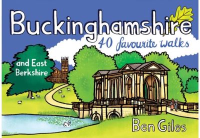 Buckinghamshire & East Berkshire: 40 Favourite Walks