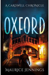 Oxford: A Cardwell Chronicle