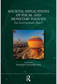 Societal Implications of Fiscal and Monetary Policies: Does Good Governance Matter?