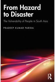 From Hazard to Disaster: The Vulnerability of People in South Asia