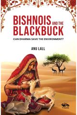 Bishnois and the Blackbuck: Can Dharma Save the Environment?