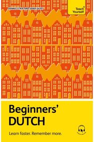 Beginners Dutch: Learn faster. Remember more.