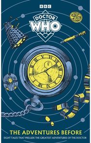 Doctor Who: The Adventures Before