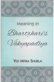 Meaning in Bhartrharis Vakyapadiya
