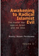 Awakening to Radical Islamist Evil. Volume II: The Hamas War Against Israel and the Jews
