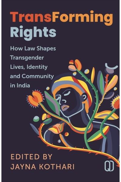 Transforming Rights: How Law Shapes Transgender Lives, identity and Community in India