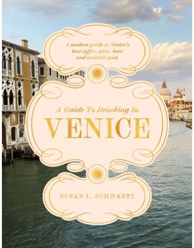Guide to Drinking in Venice: A modern guide to Venice’s best coffee, wine, beer and cocktail spots