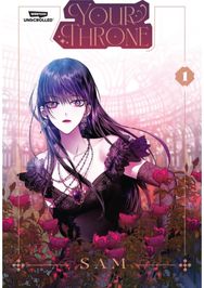Your Throne, Vol. 1: A Webtoon Unscrolled Graphic Novel