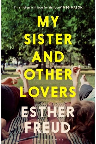 My Sister and Other Lovers: A captivating coming-of-age novel about love, sisterhood and secrets