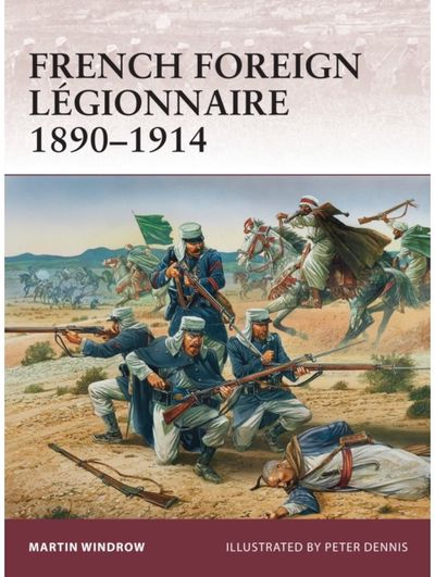 French Foreign Legionnaire 1890–1914