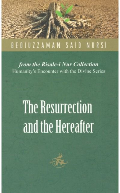 Resurrection and the Hereafter