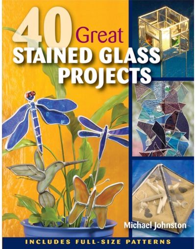 40 Great Stained Glass Projects