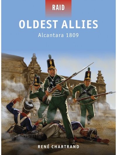 Oldest Allies: Alcantara 1809
