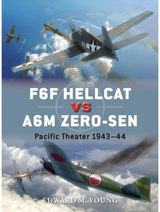 F6F Hellcat vs A6M Zero-sen: Pacific Theater 1943–44