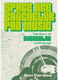 Space Age Batchelor Pad Music: The Story Of Stereolab In 20 Songs