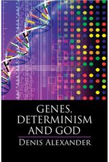 Genes, Determinism and God