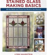 Stained Glass Making Basics: All the Skills and Tools You Need to Get Started