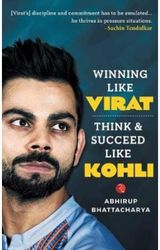 Winning like Virat: Think and Succeed like Kohli