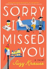 Sorry I Missed You: A Novel