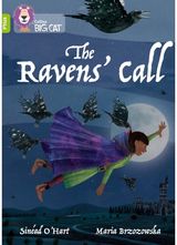 Ravens Call: Band 11+/Lime Plus