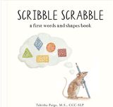 Scribble Scrabble: A Board Book of First Words and Shapes for Growing Minds (A Wishy Washy Sequel)